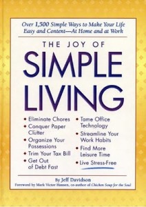 The Joy of Simple Living Jeff Davidson