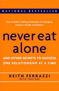 7. Never Eat Alone (by Keith Ferrazzi and Tahl Raz)